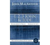 John F. MacArthur 1, 2, 3 John and Jude (Tascabile) MacArthur Bible Studies