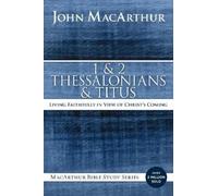 John F. MacArthur 1 and 2 Thessalonians and Titus (Tascabile)