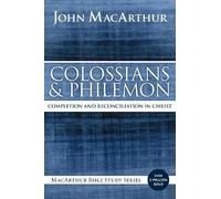 John F. MacArthur Colossians and Philemon (Tascabile) MacArthur Bible Studies