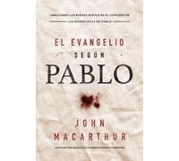 John F. MacArthur El Evangelio según Pablo (Tascabile)