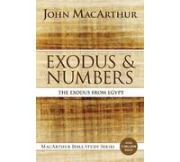 John F. MacArthur Exodus and Numbers (Tascabile) MacArthur Bible Studies