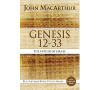 John F. MacArthur Genesis 12 to 33 (Tascabile) MacArthur Bible Studies