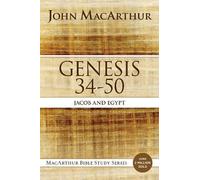 John F. MacArthur Genesis 34 to 50 (Tascabile) MacArthur Bible Studies