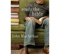 John F. Macarthur How To Study The Bible (Tascabile)
