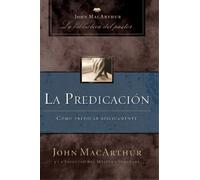 John F. MacArthur La predicación (Tascabile)