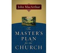John F. Macarthur Master's Plan For The Church, The (Tascabile)
