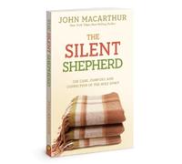 John F. MacArthur Silent Shepherd (Tascabile) John MacArthur Study