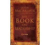 John F. MacArthur The Book on Leadership (Tascabile)