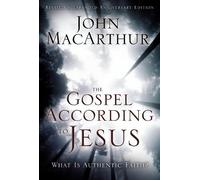 John F. MacArthur The Gospel According to Jesus (Copertina rigida)
