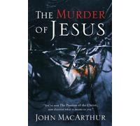 John F. MacArthur The Murder of Jesus (Tascabile)