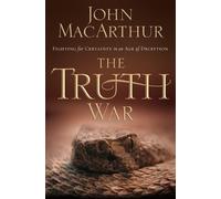John F. MacArthur The Truth War (Tascabile)