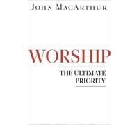 John F. Macarthur Worship (Tascabile)