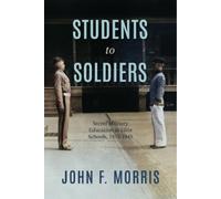 John F. Morris Students to Soldiers (Tascabile)