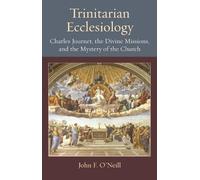 John F. O'Neill Trinitarian Ecclesiology (Copertina rigida)