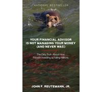 John F Reuteman Your Financial Advisor Is Not Managing Your M (Copertina rigida)