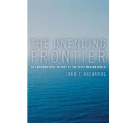 John F. Richards The Unending Frontier (Tascabile)