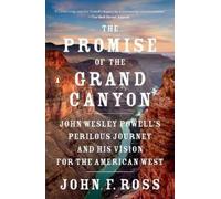 John F. Ross The Promise of the Grand Canyon (Tascabile)