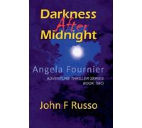 John F Russo Angela Fournier - Darkness After Midnight (Tascabile)