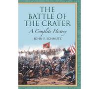 John F. Schmutz The Battle of the Crater (Tascabile)