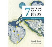 John F Smed Seven Days of Prayer with Jesus (Tascabile)