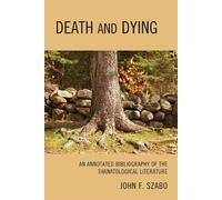 John F. Szabo Death and Dying (Copertina rigida)