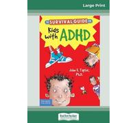 John F Taylor The Survival Guide for Kids with ADHD (Tascabile)