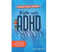 John F. Taylor The Survival Guide for Kids with ADHD (Tascabile)