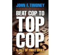 John F. Timoney Beat Cop to Top Cop (Copertina rigida)