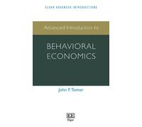 John F. Tomer Advanced Introduction to Behavioral Economics (Copertina rigida)