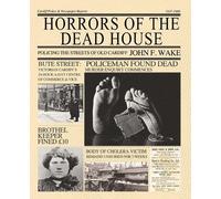 John F Wake Horrors of the Dead House (Tascabile)