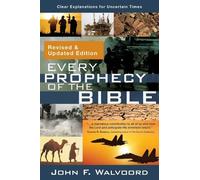 John F. Walvoord Every Prophecy of the Bible (Tascabile)