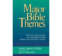 John F. Walvoord Lewis Sperry Chafer Major Bible Themes (Copertina rigida)