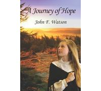John F Watson A Journey of Hope (Tascabile) Ruth Brennan Trilogy