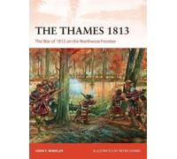 John F. Winkler The Thames 1813 (Tascabile) Campaign
