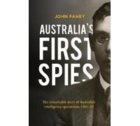 John Fahey Australia's First Spies (Tascabile)