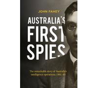 John Fahey Australia's First Spies (Tascabile)