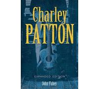 John Fahey Charley Patton (Tascabile)