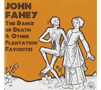 John Fahey Dance Of Death & Other Plantation Favorites (CD)