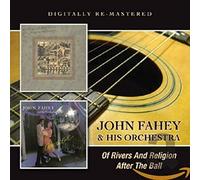 John Fahey & His Orchestra - Of Rivers and Religion