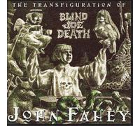 John Fahey The Transfiguration Of Blind Joe Death (CD) Album