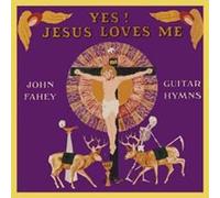John Fahey - Yes Jesus Loves Me - CD - K72z