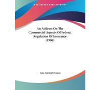John Fairfield An Address On The Commercial Aspects Of Federal Regu (Tascabile)