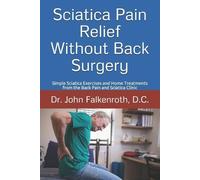 John Falkenroth D C Sciatica Pain Relief Without Back Surgery (Tascabile)
