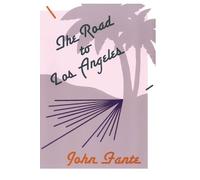 John Fante The Road to Los Angeles (Tascabile)