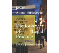 John Farebrother Jovan Autonomasevic Dictionary of Legal Practice (Tascabile)