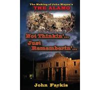 John Farkis Not Thinkin'... Just Rememberin'... the Making of John W (Tascabile)