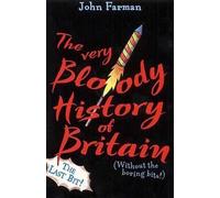 John Farman The Very Bloody History Of Britain, 2 (Tascabile)