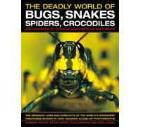 John Farndon Je The Deadly World of Bugs, Snakes, Spiders, Cr (Copertina rigida)
