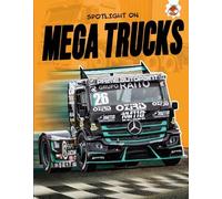 John Farndon Spotlight on Mega Trucks (Tascabile) Built for Speed