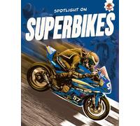 John Farndon Spotlight on Superbikes (Tascabile) Built for Speed